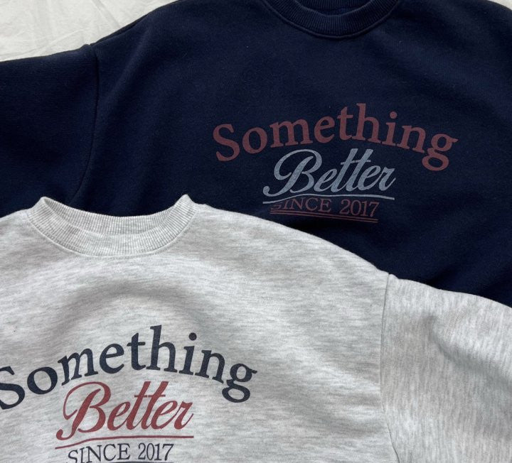 Sweat " Something better"