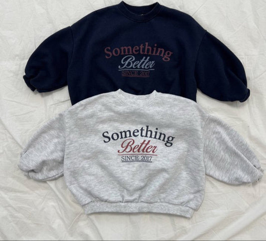 Sweat " Something better"